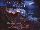 John Austin - Smoke, Steam & Light
