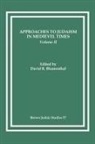 David R. Blumenthal, David R. Blumenthal - Approaches to Judaism in Medieval Times, Volume II