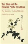 Charles Kwong, Charles Yim Tze Kwong, Charles Yim-Tze Kwong - Tao Qian and the Chinese Poetic Tradition