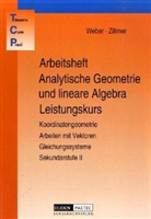 Detle Baer, Detlef Baer, Ulric Schiele, Michael u a Schmitz - Theoria Cum Praxi, TCP: Arbeitsheft Analytische Geometrie und lineare Algebra, Leistungskurs