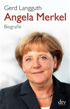 Gerd Langguth - Angela Merkel