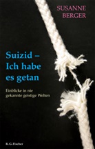 Susanne Berger - Suizid - Ich habe es getan
