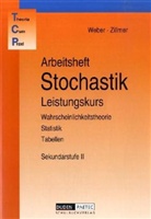 Irmhil Kantel, Irmhild Kantel, Heidemari Lojewski, Heidemarie von Lojewski, Karlhe Weber, Beate Wiesser... - Theoria Cum Praxi, TCP: Arbeitsheft, Stochastik, Leistungskurs