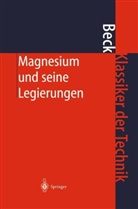 Adol Beck, Adolf Beck - Magnesium und seine Legierungen
