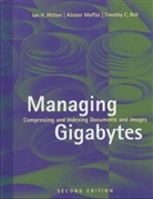 Bell, Timothy C Bell, Timothy C. Bell, Moffa, Moffat, Alistair Moffat... - Managing Gigabytes