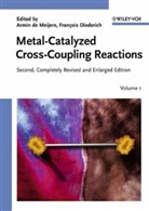 Armin de Meijere, François Diederich, Armi de Meijere, Armin de Meijere, Diederich, Diederich... - Metal-Catalyzed Cross-Coupling Reactions, 2 Vols.