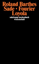 Roland Barthes - Sade. Fourier. Loyola