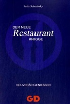 Julia Sobainsky - Der Neue Restaurant-Knigge