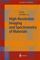 F. Ernst, Fran Ernst, Frank Ernst, Rühle, Rühle, M. Rühle... - High-Resolution Imaging and Spectrometry of Materials