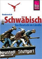 Burge, Sabin Burger, Sabine Burger, Schwarz, Alexander Schwarz - Reise Know-How Sprachführer Schwäbisch - das Deutsch im Ländle