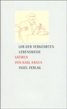 Karl Kraus, Christia Wagenknecht, Christian Wagenknecht - Lob der verkehrten Lebensweise
