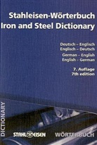 Verein Deutscher Eisenhüttenleute - Stahleisen-Wörterbuch. Iron and Steel Dictionary