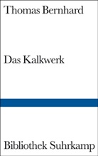 Thomas Bernhard - Das Kalkwerk