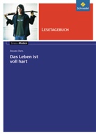 Erhard Dietl, Marie-Luise Willers, Konrad Eyferth - Erhard Dietl 'Das Leben ist voll hart', Lesetagebuch