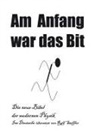 Ralf Steffler - Am Anfang war das Bit