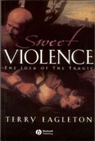 Eagleton, T Eagleton, Terry Eagleton, Terry (University of Manchester) Eagleton - Sweet Violence