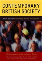 N Abercrombie, Nicholas Abercrombie, Nicholas (University of Lancaster) Abercrombie, Rosemary Deem, Sue Penna, Keith Soothill... - Contemporary British Society