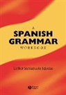Iglesias, Es Iglesias, Esther Santamaria Iglesias, Esther Santamar A-Iglesias, Esther Santamar?A-Iglesias, Esther Santamaria-Iglesias... - Spanish Grammar Workbook