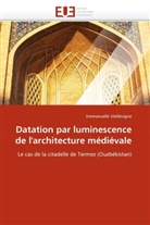Emmanuelle Vieillevigne, Vieillevigne-E - Datation par luminescence de l