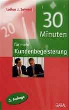 Lothar J. Seiwert, Werner Tiki Küstenmacher - 30 Minuten für mehr Kundenbegeisterung