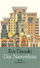 Eva Demski - Das Narrenhaus