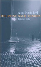 Anna M. Jokl, Anna Maria Jokl - Die Reise nach London