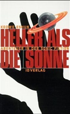 Kodwo Eshun - Heller als die Sonne
