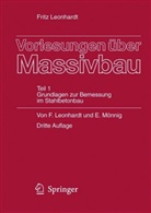 Frit Leonhardt, Fritz Leonhardt, Eduard M¿nnig, E. Mönnig, Eduard Mönnig - Vorlesungen über Massivbau: Vorlesungen über Massivbau