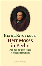 Heinz Knobloch - Herr Moses in Berlin