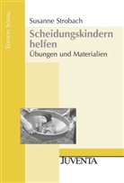 Strobach, Susanne Strobach - Scheidungskindern helfen