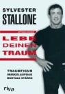 Silvester Stallone, Sylvester Stallone - Lebe Deinen Traum