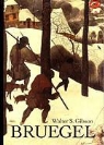 Gibson, Walter S. Gibson - Bruegel (World of Art)