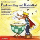 Marko Simsa, Marko Simsa - Paukenschlag und Kaiserlied, 1 Audio-CD (Audio book)