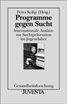 Petr Kolip, Petra Kolip - Programme gegen Sucht