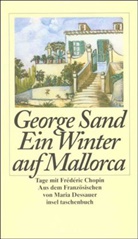 George Sand - Ein Winter auf Mallorca