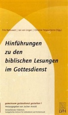 Jochen Arnold, Fritz Baltruweit, Jan von Lingen, Christine Tergau-Harms, Ja von Lingen - Hinführungen zu den biblischen Lesungen im Gottesdienst