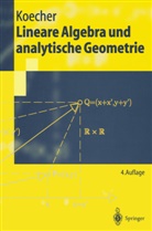 Max Koecher - Lineare Algebra und analytische Geometrie