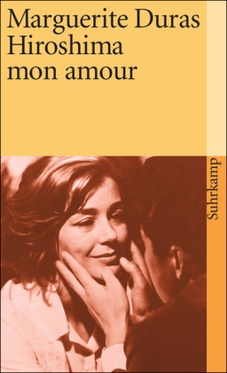 Marguerite Duras - Hiroshima mon amour - Filmnovelle