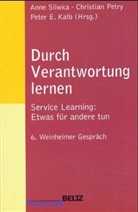 Kalb, Peter E. Kalb, Petr, Christian Petry, Sliwk, Anne Sliwka - Durch Veranwortung lernen