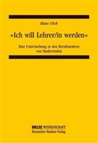 Klaus Ulich - 'Ich will Lehrer/in werden'