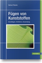 Helmut Potente - Fügen von Kunststoffen