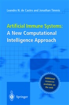 L. N. de Castro, Leandro Nune Castro, Leandro Nunes Castro, Leandro Nunes De Castro, Leandro Nunes de Castro, Leandro N. DeCastro... - Artificial Immune Systems: A New Computational Intelligence Approach