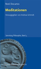 René Descartes, Andrea Schmidt, Andreas Schmidt - Meditationen