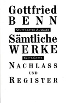 Gottfried Benn, Ilse Benn, Gerhard Schuster - Sämtliche Werke, Stuttgarter Ausg. - 7/2: Sämtliche Werke - Stuttgarter Ausgabe. Bd. 7.2 (Sämtliche Werke - Stuttgarter Ausgabe, Bd. 7.2). Tl.2