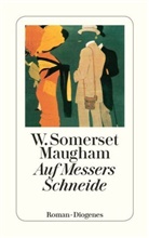 W Somerset Maugham, W. Somerset Maugham, William Somerset Maugham - Auf Messers Schneide