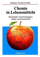 Johannes F Diehl, Johannes F. Diehl, Johannes Friedrich Diehl - Chemie in Lebensmitteln