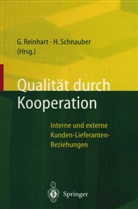 Gunthe Reinhart, Gunther Reinhart, Schnauber, Schnauber, Herbert Schnauber - Qualität durch Kooperation