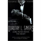 Dorothy L Sayers, Dorothy L Sayers, Dorothy L. Sayers - Lord Peter Views the Body