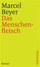 Marcel Beyer - Das Menschenfleisch