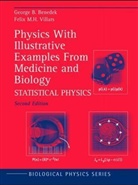 George Benedek, George B Benedek, George B. Benedek, I. M. London, Felix M H Villars, Felix M. H. Villars - Physics with Illustrative Examples from Medicine and Biology, 3 Vols.: Statistical Physics